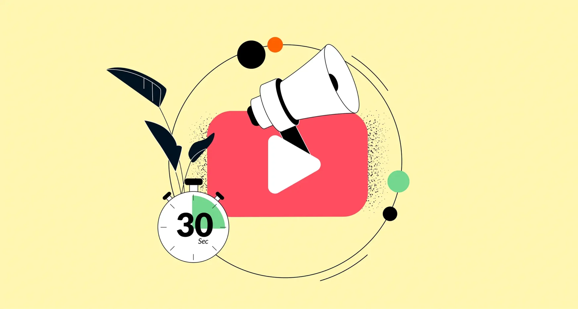 Illustrierte Grafik mit Megafon, das auf einen rosa Play‑Button zeigt, 30‑Sekunden-Timer und dekorative Blätter vor hellgelbem Hintergrund.